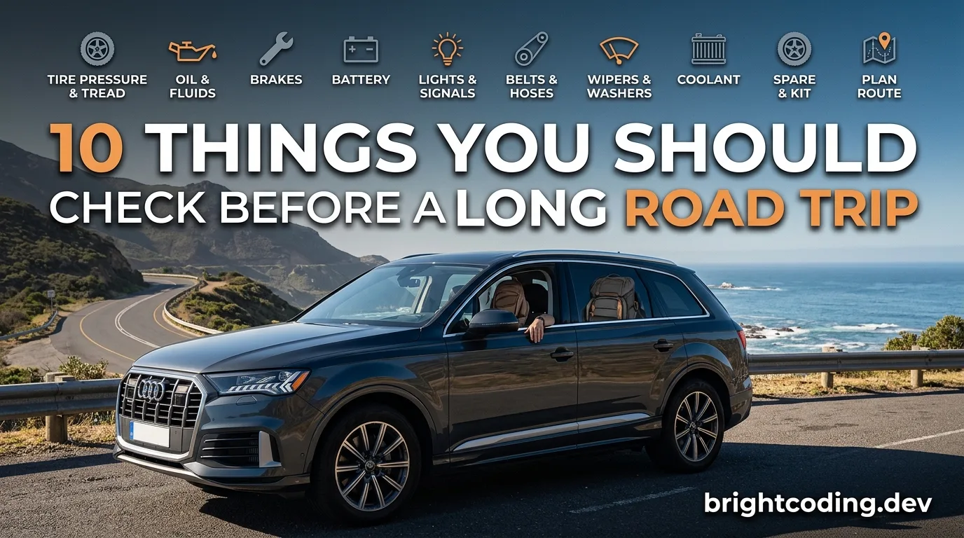 10 Things You Should Check Before a Long Road Trip